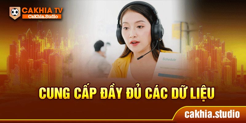 Cung cấp đầy đủ các dữ liệu