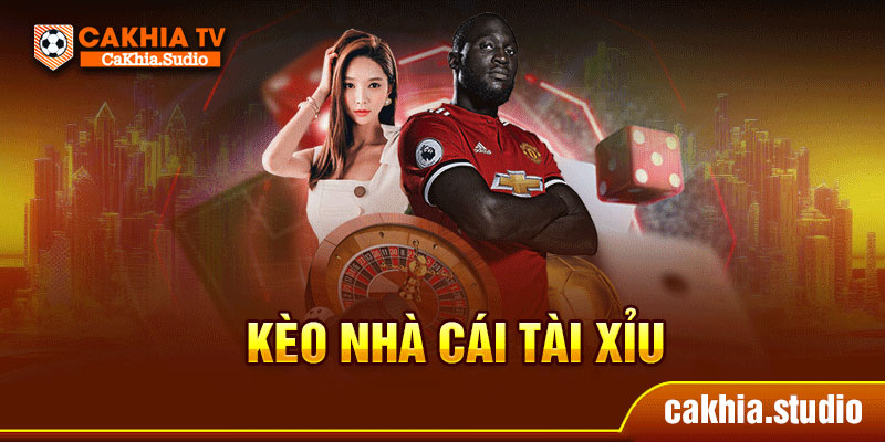 Kèo nhà cái tài xỉu