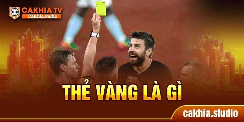 Thẻ Vàng Là Gì
