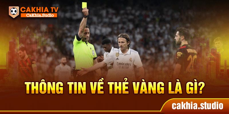 Thông tin về thẻ vàng là gì?