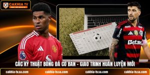 Các Kỹ Thuật Bóng Đá Cơ Bản