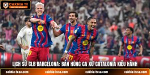Lịch Sử Clb Barcelona