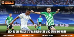 Lịch Sử Clb Real Betis