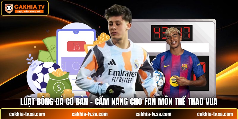 Luật Bóng Đá Cơ Bản